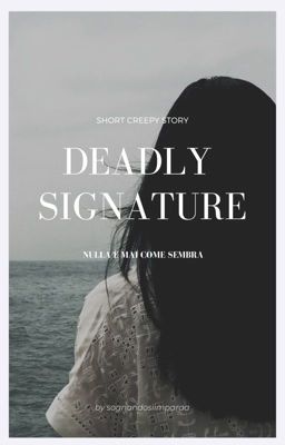 Deadly Signature