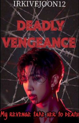 DEADLY VENGEANCE 