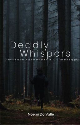 Deadly whispers