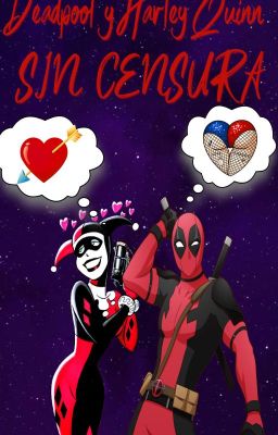 Deadpool & Harley Quinn Sin Censura 18+