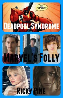 Deadpool Syndrome - Marvel's Folly