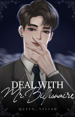 Deal With Mr. Billionaire (Theorenz Damian MonteAlveroz)[COMPLETED]