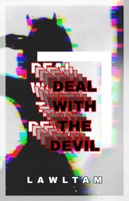 DEAL WITH THE DEVIL