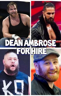 Dean Ambrose For Hire