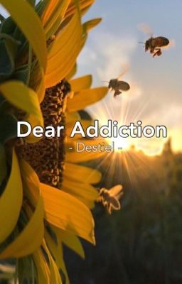 Dear Addiction