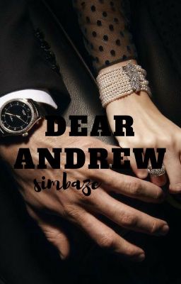 Dear Andrew