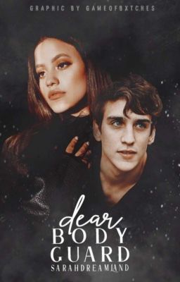 Dear Bodyguard (A Romantic Story)