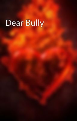 Dear Bully