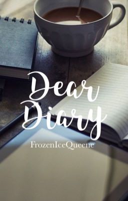 Dear Diary 