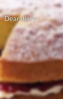 Dear diary