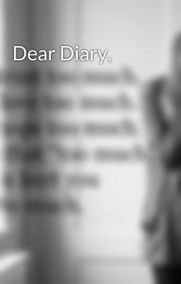 Dear Diary,