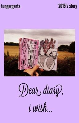 Dear diary, i wish..