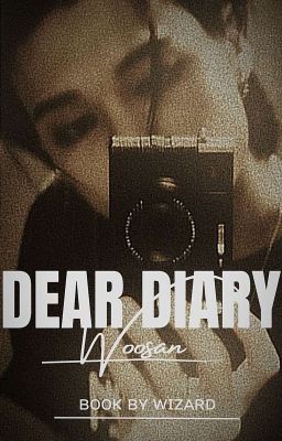 DEAR DIARY [WOOSAN]✔