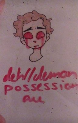 Dear Evan Hansen AU, Demon possession