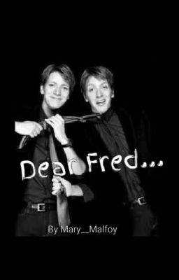 Dear Fred...