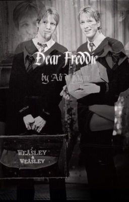 Dear Freddie || Harry Potter Fanfiction