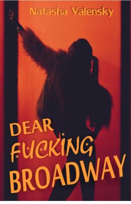 Dear Fucking Broadway 