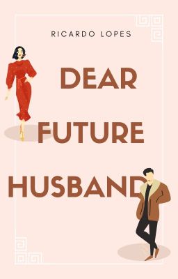 Dear Future Husband [HIATUS]