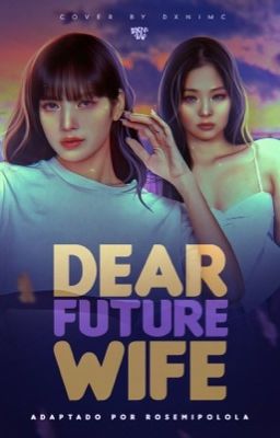 Dear future wife | Jenlisa