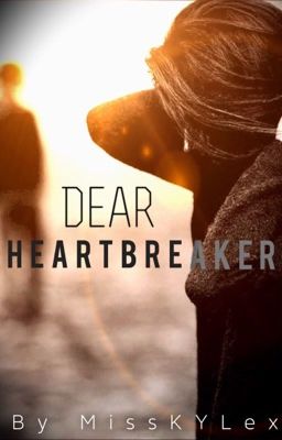 Dear Heartbreaker   (Completed)