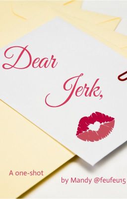 Dear Jerk