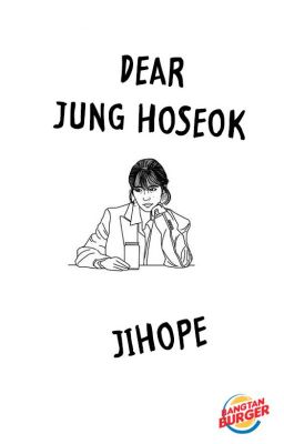 Dear Jung Hoseok (JiHope)