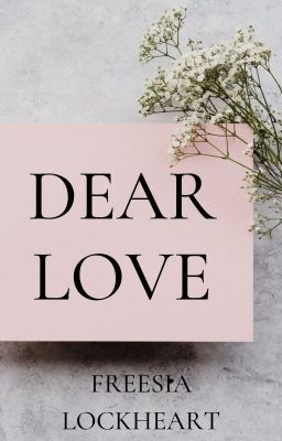 Dear Love