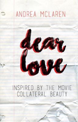 Dear Love | #CollateralBeauty