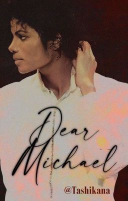 Dear Michael [ Michael Jackson]