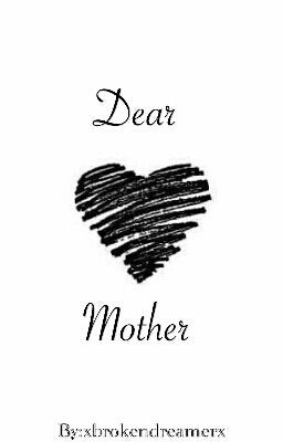 Dear Mother