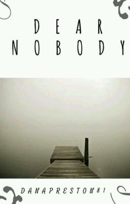 Dear Nobody