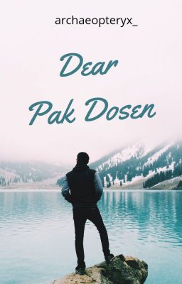 Dear Pak Dosen 