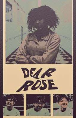 DEAR ROSE 