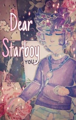 ★ Dear Starboy ★