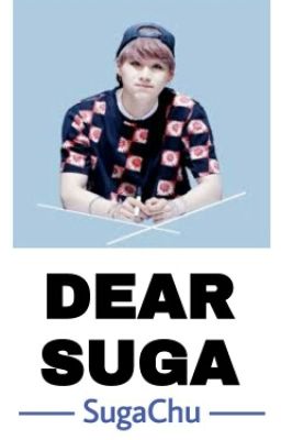 Dear Suga