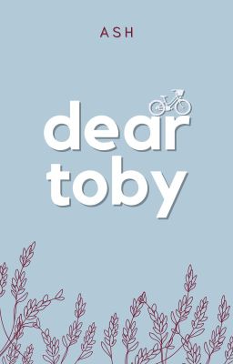 Dear Toby