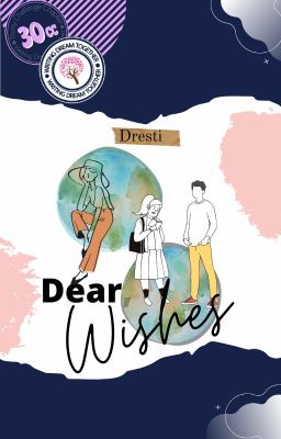 Dear, Wishes [COMPLETED]