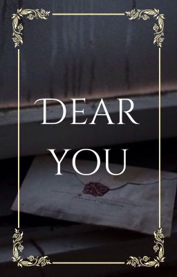 Dear You