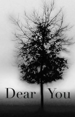 Dear You