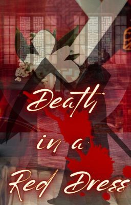 Death in a Red Dress (First Draft - CURRENTLY ON HOLD)