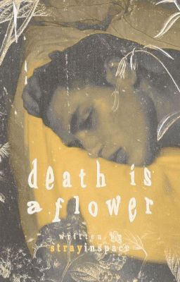 Death is a Flower