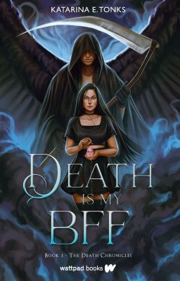 Death is My BFF Rewritten (Book 1 of the Rewritten Death Chronicles)