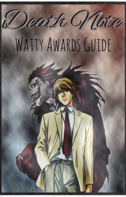 Death Note Watty Awards: Guide