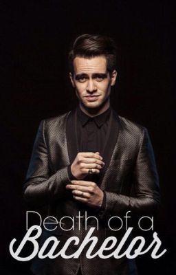 Death of a Bachelor || Brendon Urie