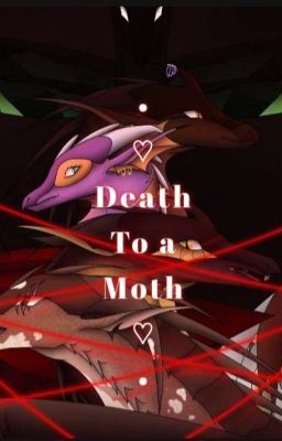 Death to a Moth.