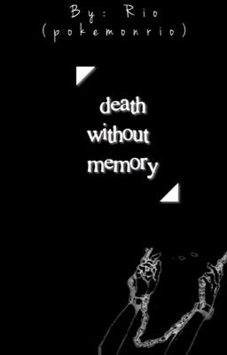 Death Without Memory