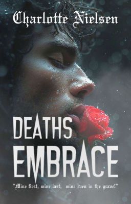 Deaths Embrace