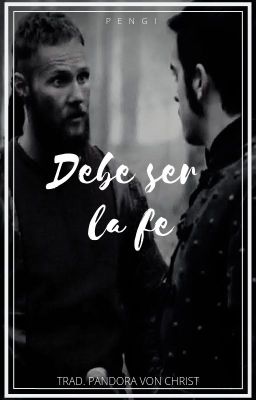 Debe ser la fe (Ulfred - Traducción)