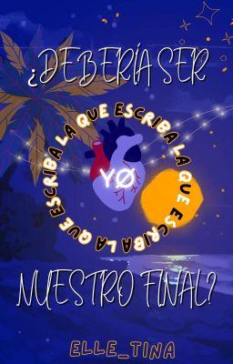 ¿Debería ser YØ la que escriba nuestro final?