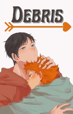 Debris // KageHina 